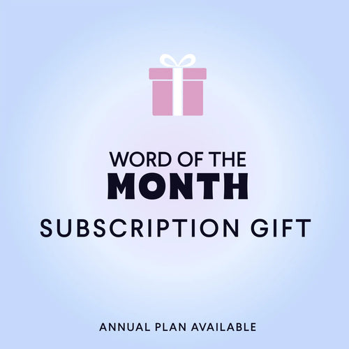 Word of the Month Subscription Gift