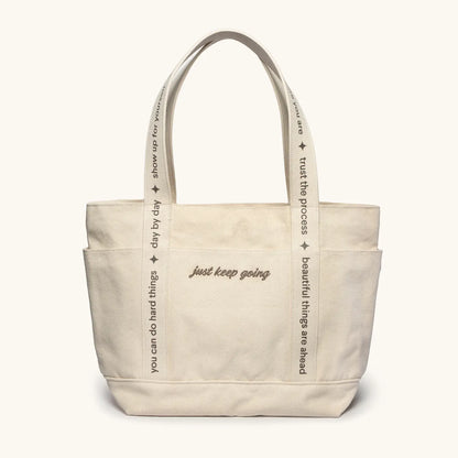 Just Keep Going Tote