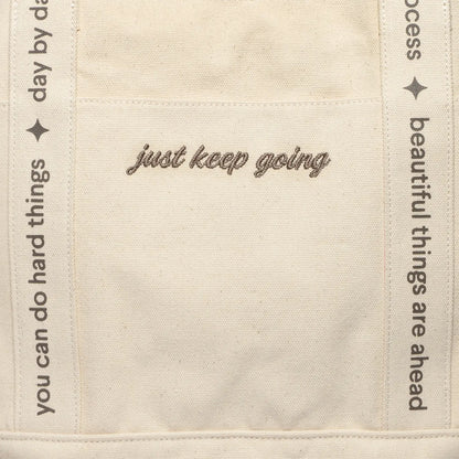 Just Keep Going Tote